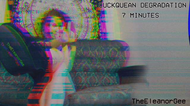 Cucquean Degradation video from Eleanor