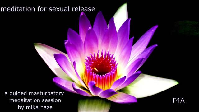Meditation for sexual release video from Mika Haze
