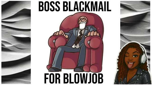 Boss Blackmail For Blowjob video from Sasha Jinx Kinky Audio