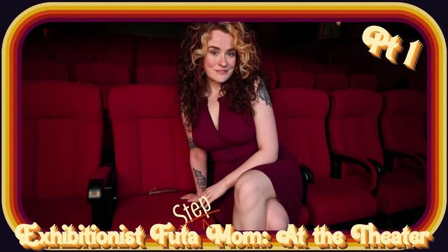 Exhibitionist Futa Step-Mom: At The Theater video from Eleanor