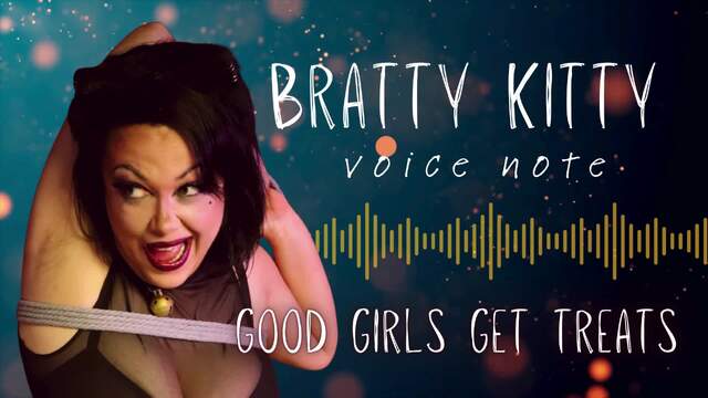 Bratty Kitty Talks Back While You Have Her Tied Up - Bratty Kitty Voice Note (Audio Only) video from 